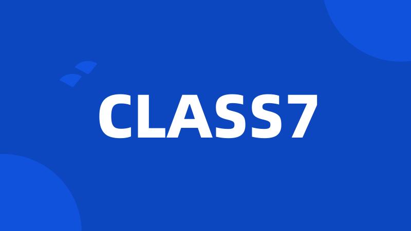 CLASS7