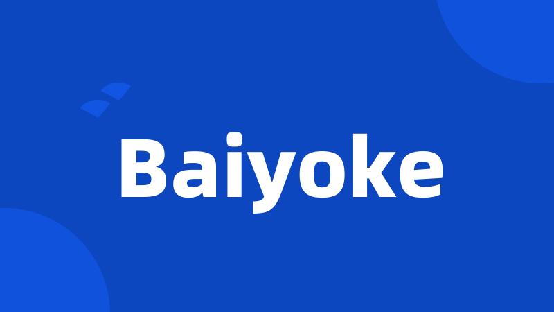 Baiyoke