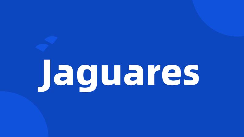 Jaguares