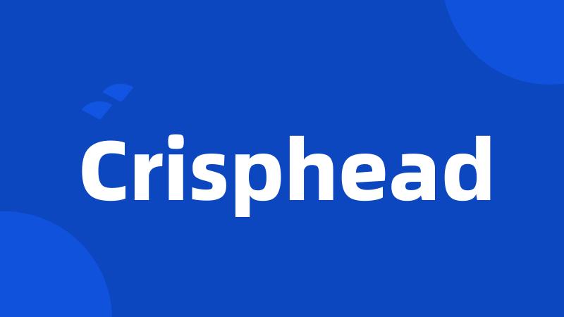 Crisphead