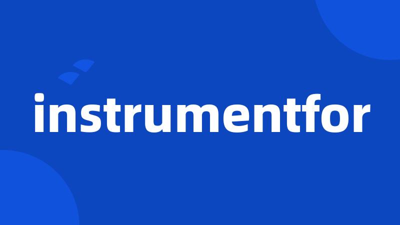 instrumentfor