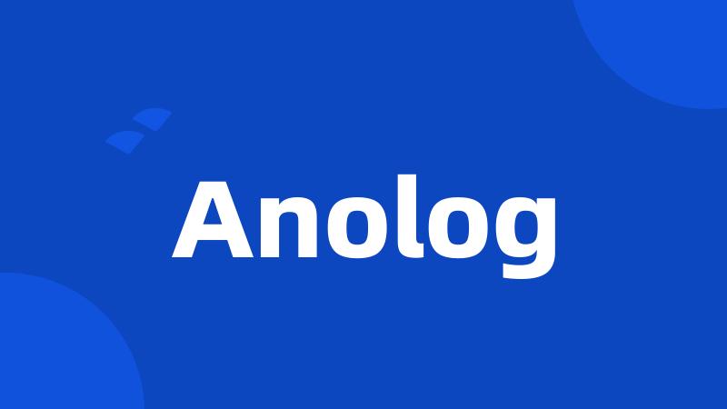 Anolog