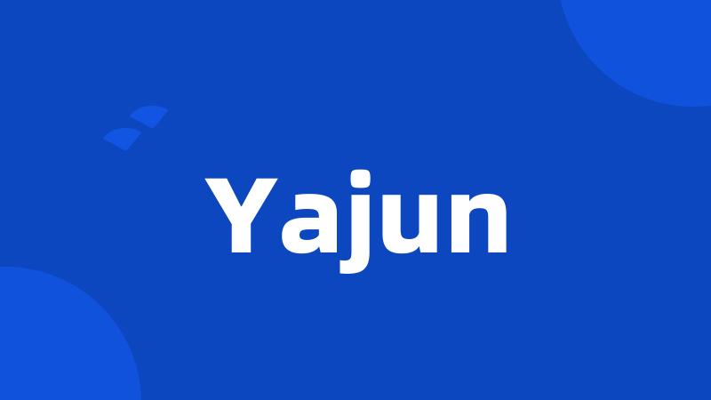 Yajun