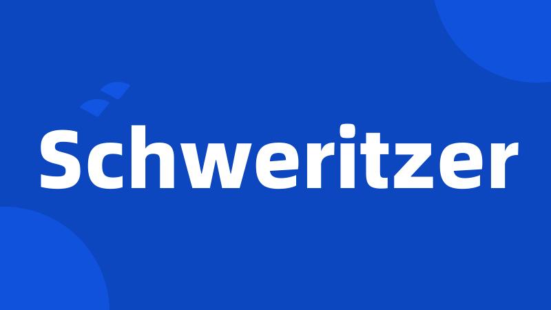 Schweritzer