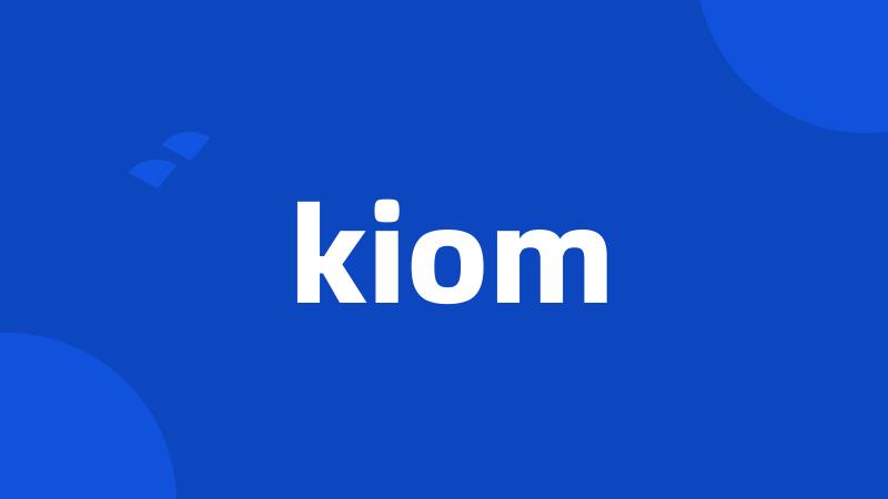 kiom