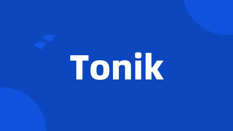 Tonik