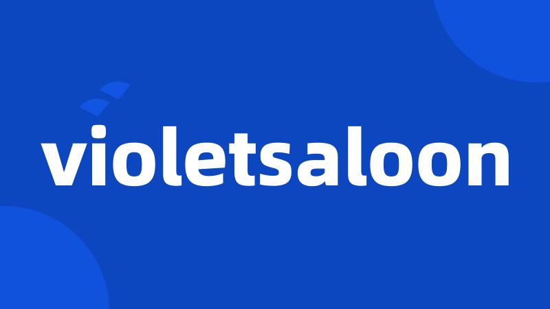 violetsaloon