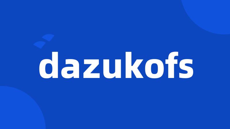 dazukofs