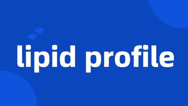 lipid profile