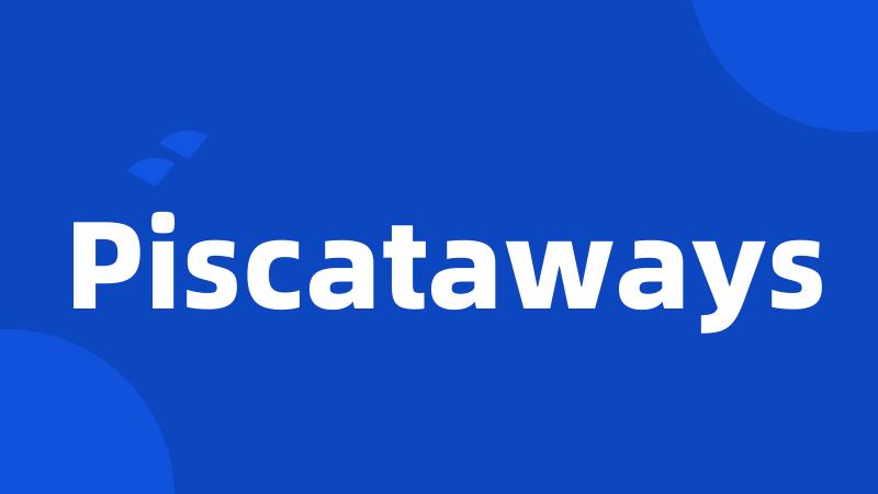 Piscataways