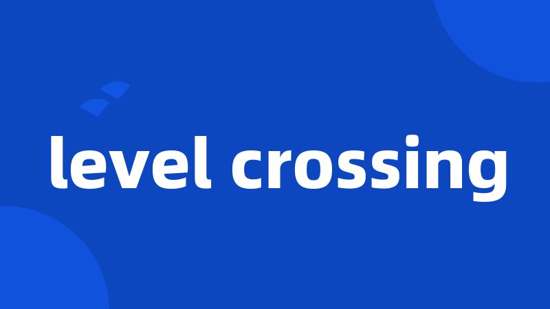 level crossing