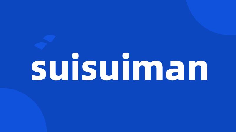 suisuiman