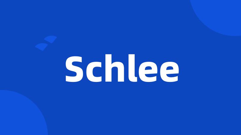 Schlee