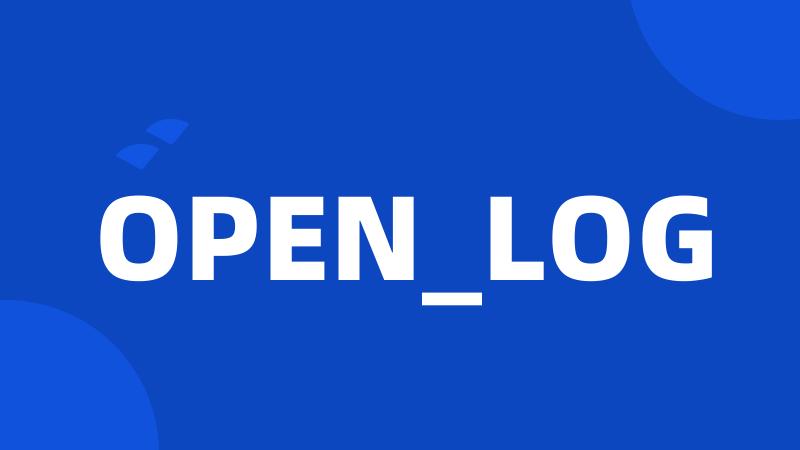 OPEN_LOG