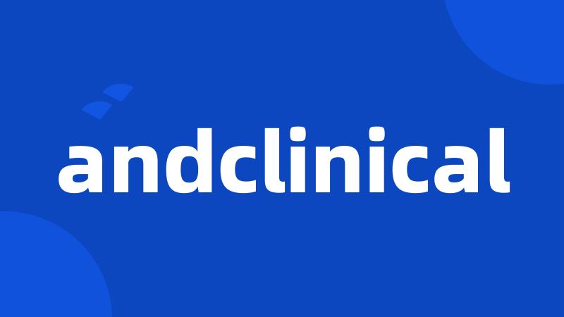 andclinical