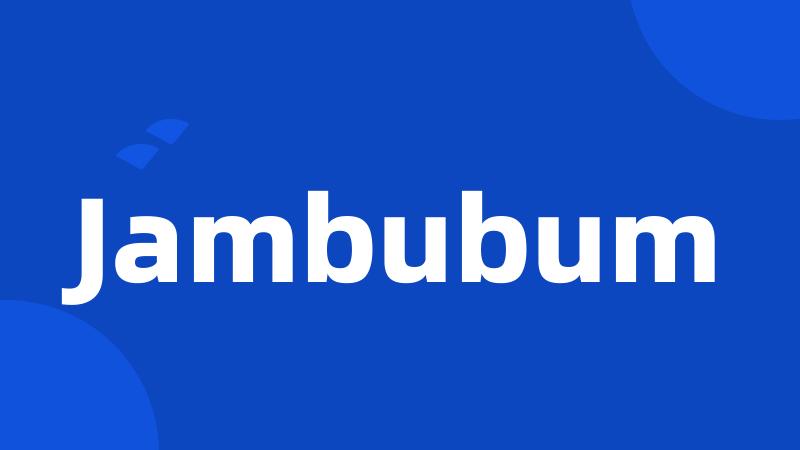 Jambubum