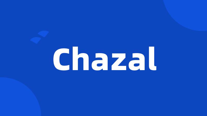 Chazal