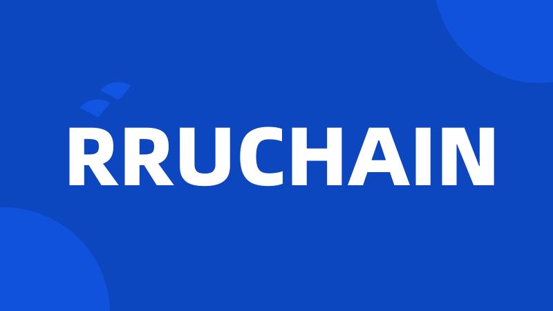 RRUCHAIN