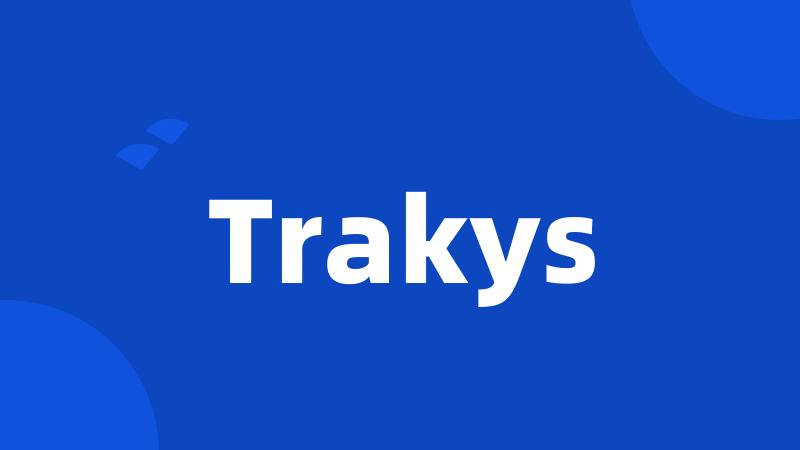 Trakys