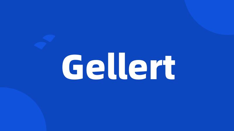 Gellert