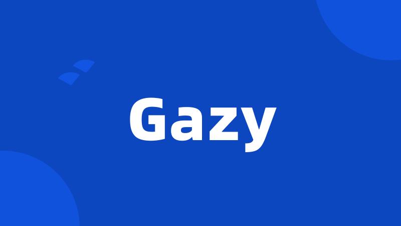 Gazy