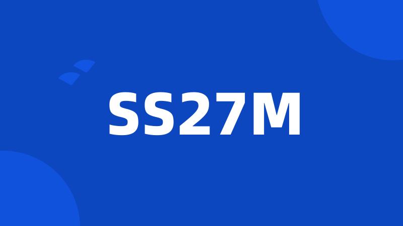 SS27M