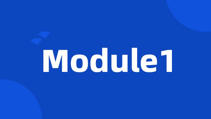 Module1