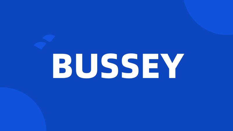 BUSSEY