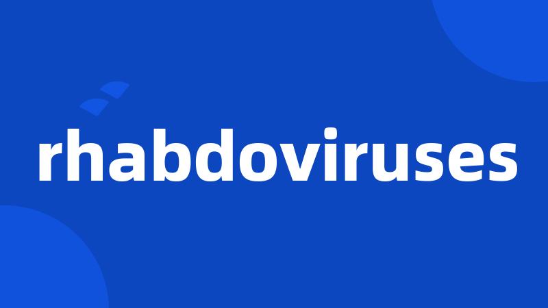 rhabdoviruses