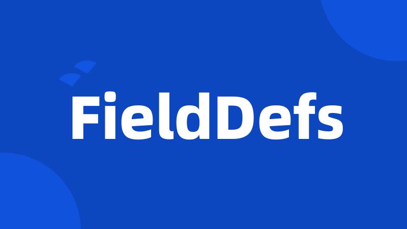 FieldDefs