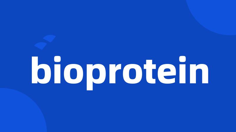 bioprotein