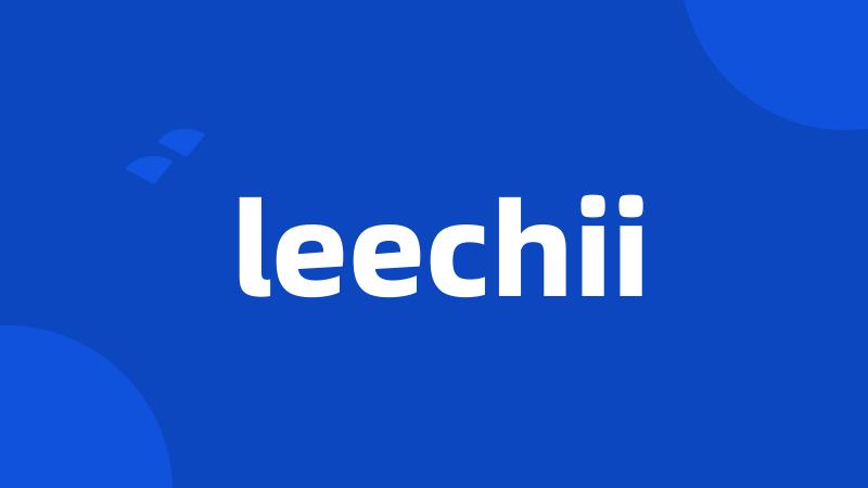 leechii