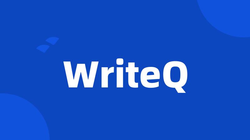 WriteQ