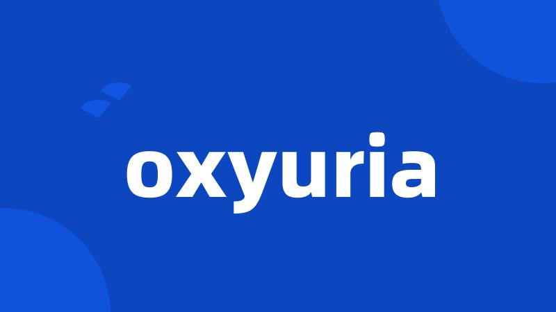 oxyuria