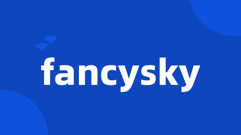 fancysky