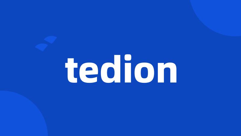 tedion