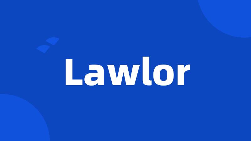 Lawlor