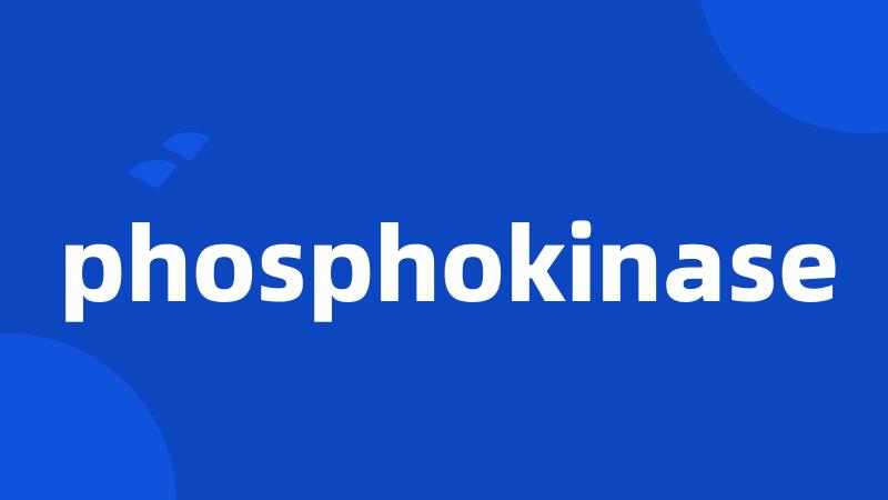 phosphokinase