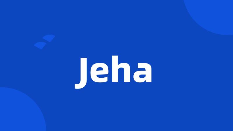 Jeha