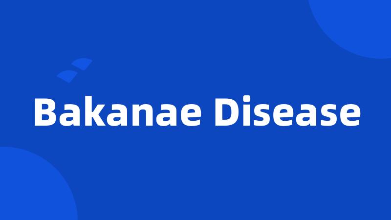 Bakanae Disease