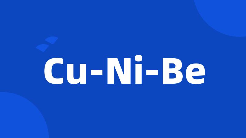 Cu-Ni-Be