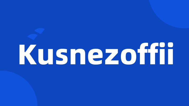 Kusnezoffii