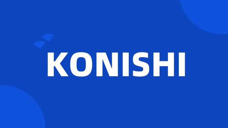 KONISHI