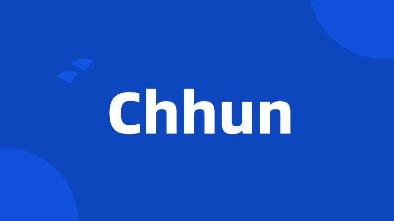 Chhun