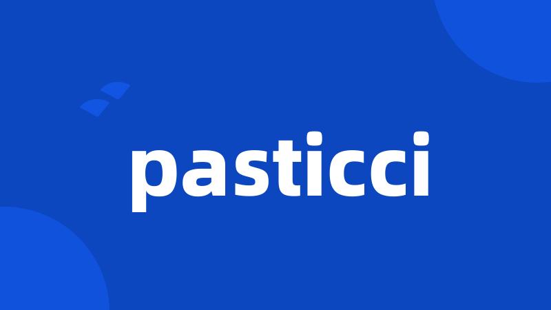 pasticci