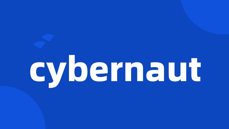 cybernaut