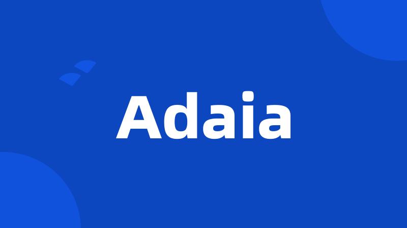 Adaia