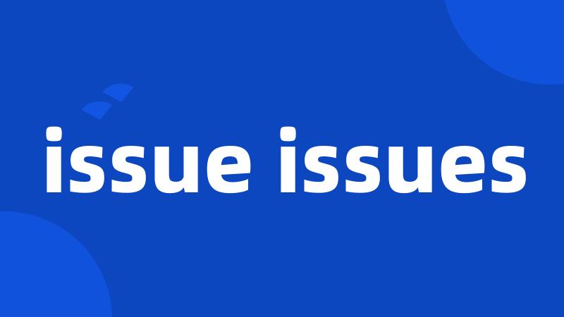 issue issues