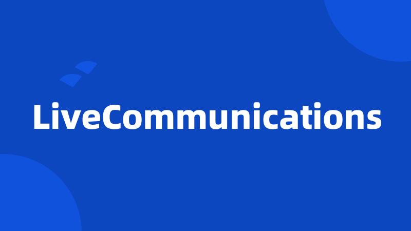 LiveCommunications