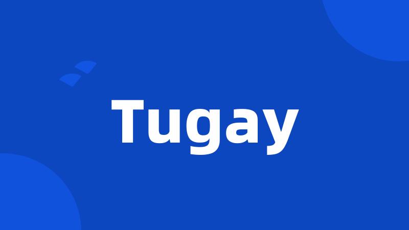 Tugay